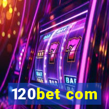 120bet com